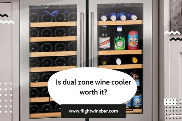Is dual zone wine cooler worth it