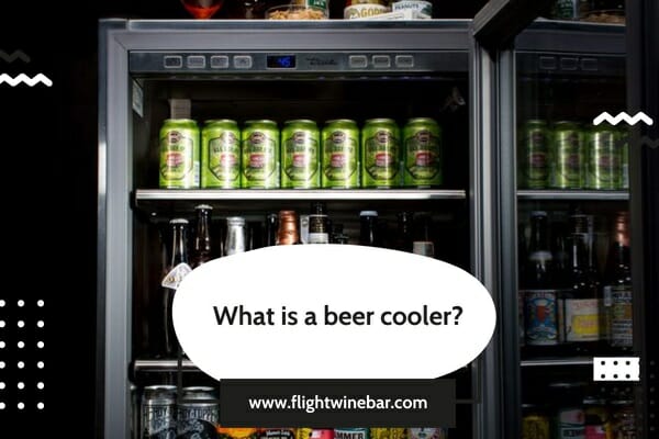 What is a beer cooler