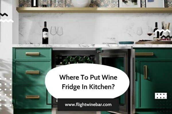 Where To Put Wine Fridge In Kitchen