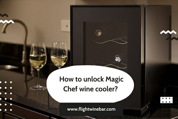How to unlock Magic Chef wine cooler