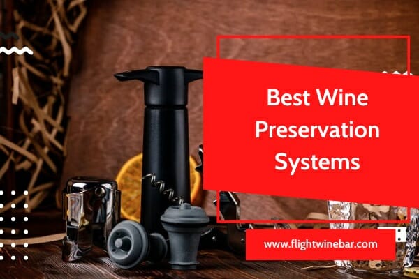 Wine Preservation Systems