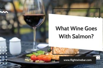 What Wine Goes With Salmon? Best Wine With Salmon in 2022