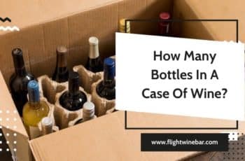 How Many Bottles In A Case Of Wine?