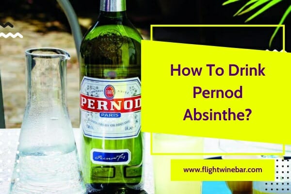 How To Drink Pernod Absinthe