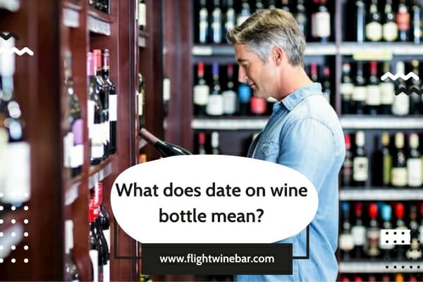 What does date on wine bottle mean