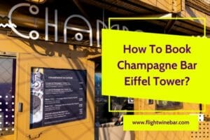How To Book Champagne Bar Eiffel Tower
