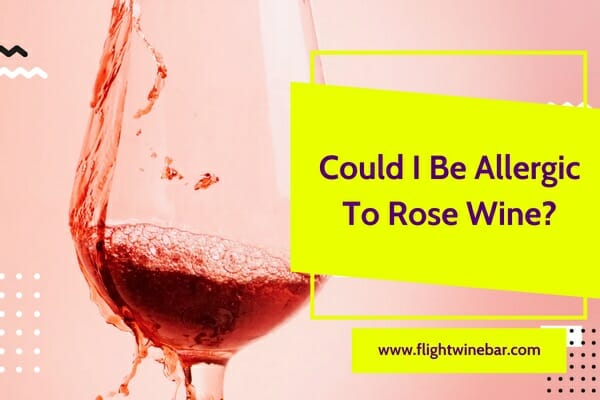 could-i-be-allergic-to-rose-wine