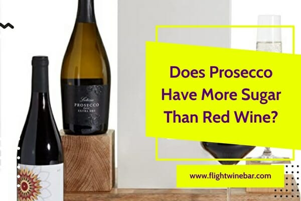 Does Prosecco Have More Sugar Than Red Wine