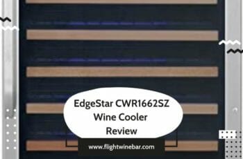 EdgeStar ‎CWR1662SZ Wine Cooler Review