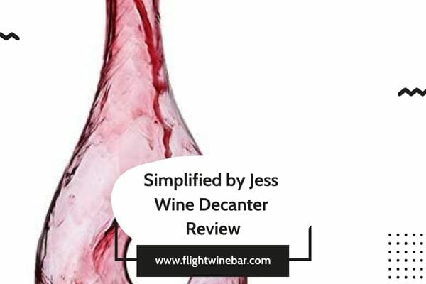 Simplified by Jess Wine Decanter Review