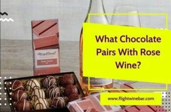What Chocolate Pairs With Rose Wine?