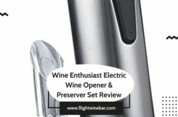 Wine Enthusiast Electric Wine Opener & Preserver Set Review
