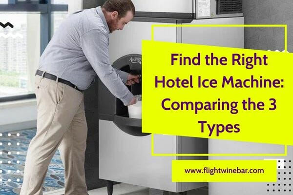 Find the Right Hotel Ice Machine: Comparing the 3 Types