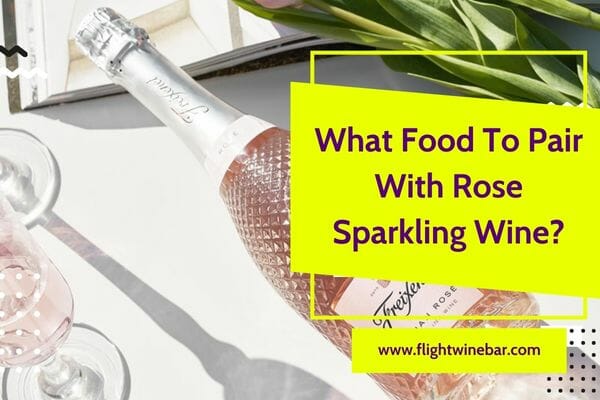 What Food To Pair With Rose Sparkling Wine