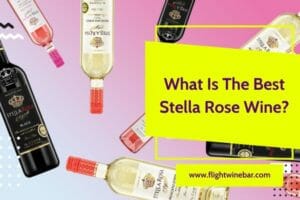 What Is The Best Stella Rose Wine