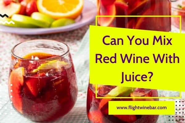 Can You Mix Red Wine With Juice