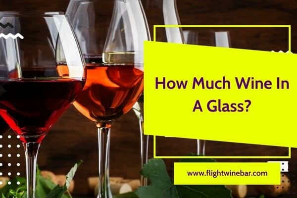 How Much Wine In A Glass