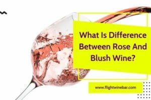 What Is Difference Between Rose And Blush Wine
