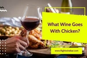 What Wine Goes With Chicken