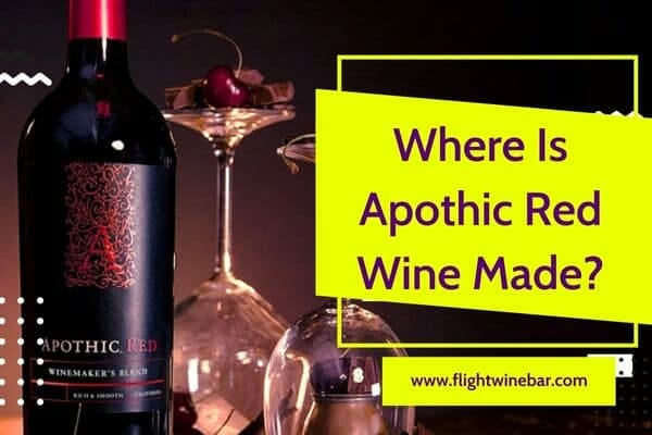 Where Is Apothic Red Wine Made