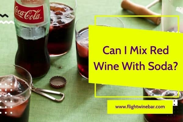 can-i-mix-red-wine-with-soda