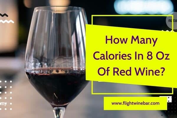 How Many Calories In 8 Oz Of Red Wine