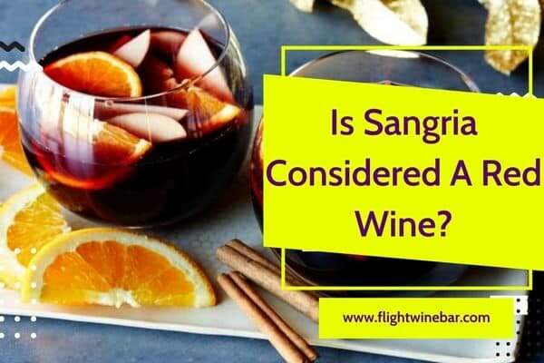 Is Sangria Considered A Red Wine