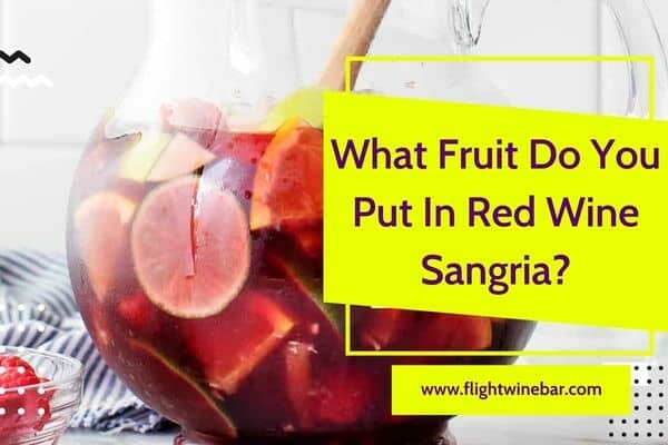 What Fruit Do You Put In Red Wine Sangria