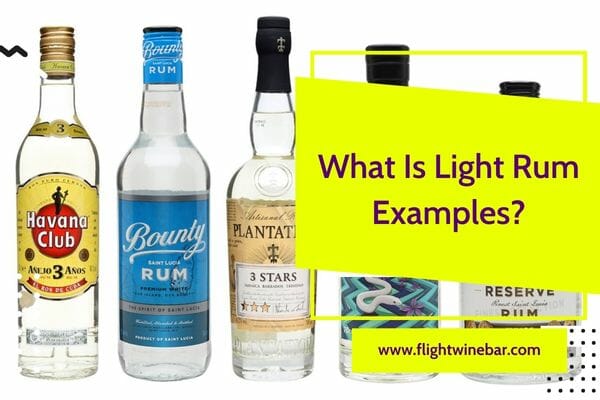 What Is Light Rum Examples