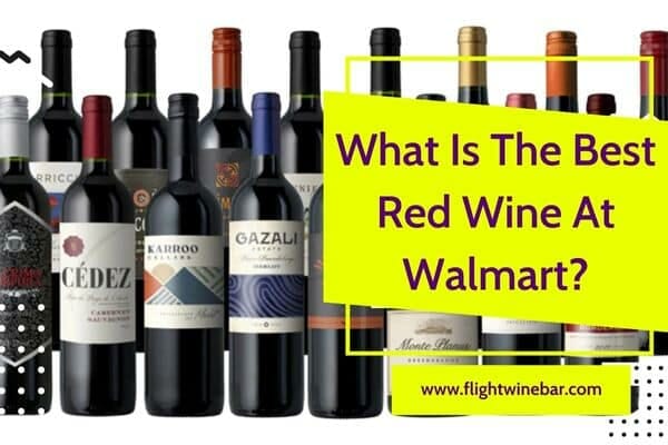 What Is The Best Red Wine At Walmart
