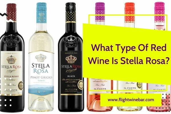 What Type Of Red Wine Is Stella Rosa