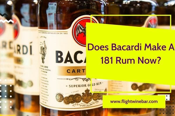 Does Bacardi Make A 181 Rum Now?