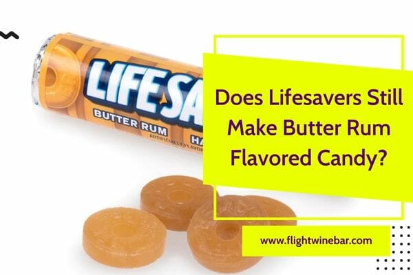 Does Lifesavers Still Make Butter Rum Flavored Candy