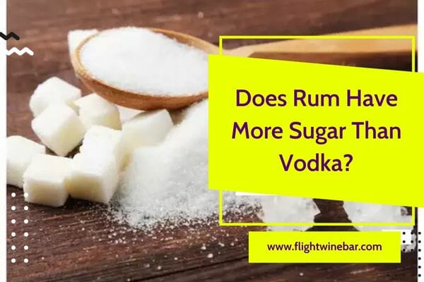 Does Rum Have More Sugar Than Vodka