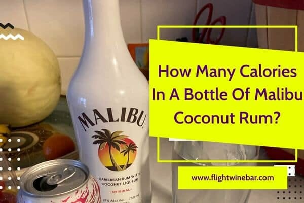 How Many Calories In A Bottle Of Malibu Coconut Rum