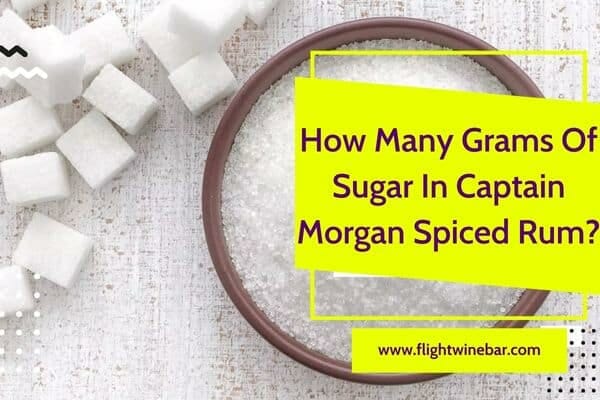 How Many Grams Of Sugar In Captain Morgan Spiced Rum