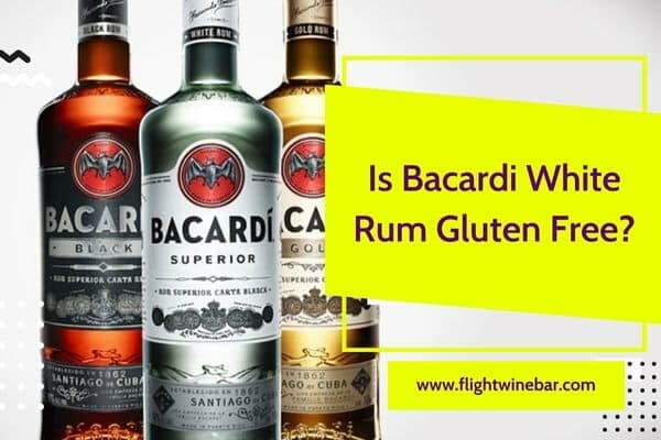 Is Bacardi White Rum Gluten Free