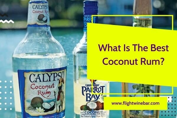 What Is The Best Coconut Rum
