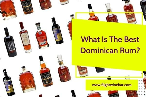 What Is The Best Dominican Rum