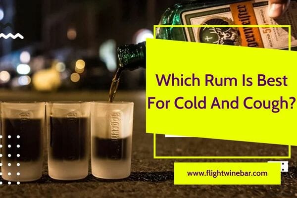 Which Rum Is Best For Cold And Cough