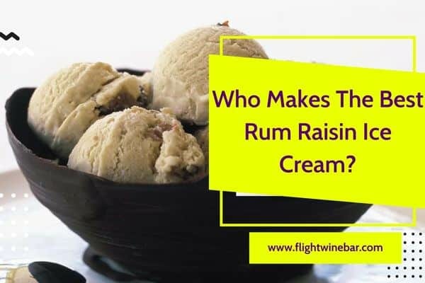 Who Makes The Best Rum Raisin Ice Cream