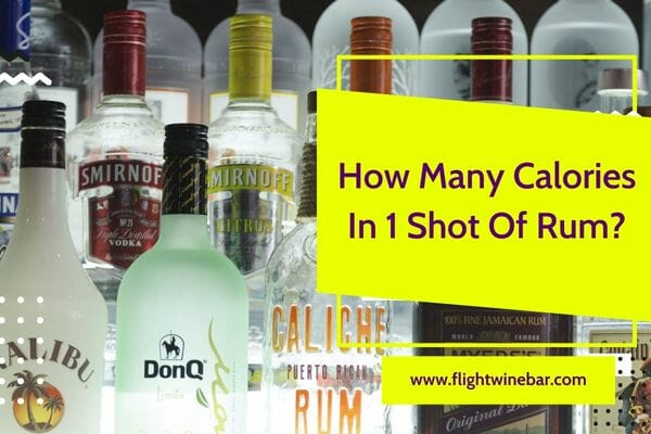 How Many Calories In 1 Shot Of Rum