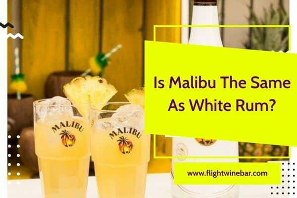 Is Malibu The Same As White Rum
