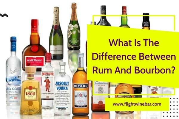 What Is The Difference Between Rum And Bourbon