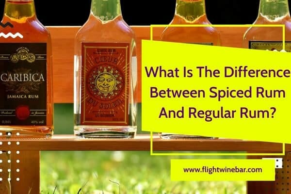 What Is The Difference Between Spiced Rum And Regular Rum