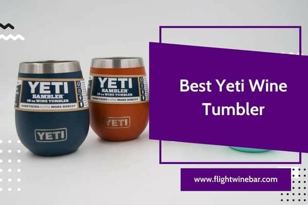Best Yeti Wine Tumbler