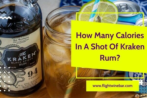 How Many Calories In A Shot Of Kraken Rum