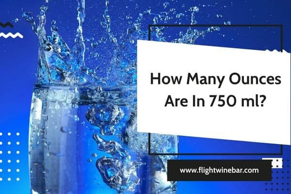 How Many Ounces Are In 750 ml