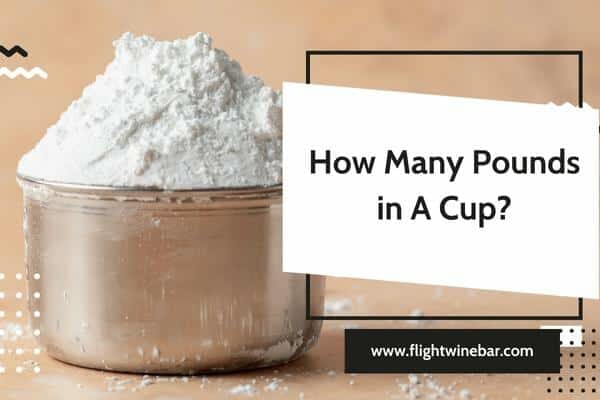 How Many Pounds in A Cup