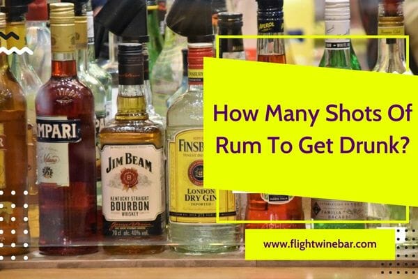How Many Shots Of Rum To Get Drunk